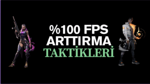 FPS Arttırma Yöntemleri