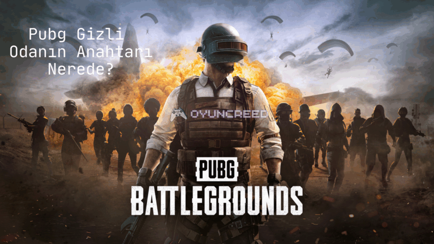 Pubg Gizli Odanın Anahtarı Nereden Çıkıyor?