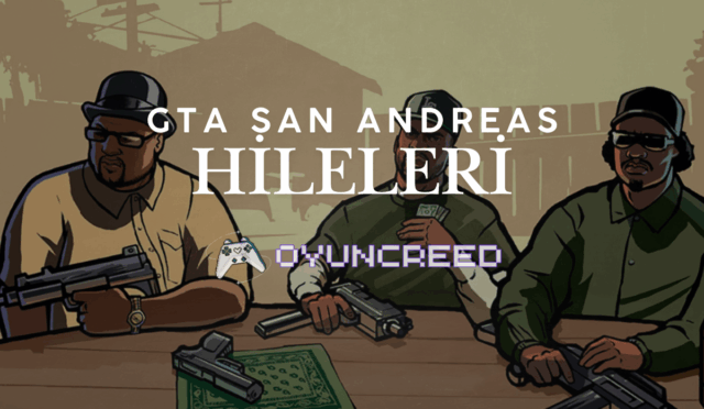 GTA San Andreas Hileleri