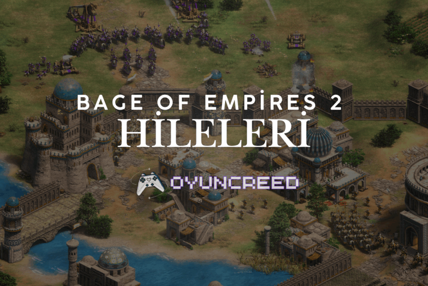 Age of Empires 2 Hileleri (Tüm Hileler)