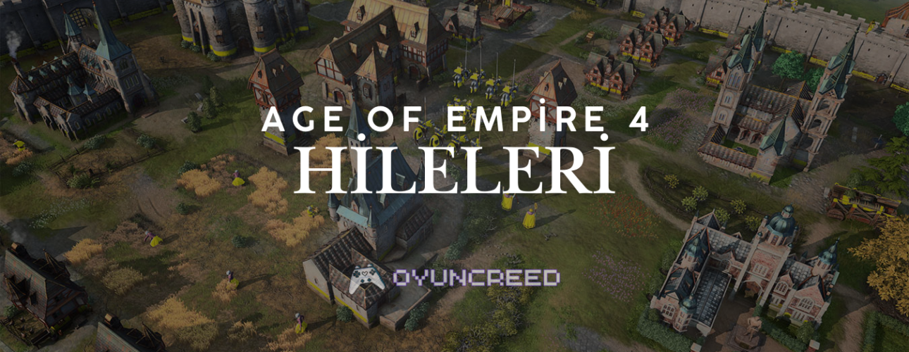Age of Empires 4 Hileleri ve Konsol Komutları